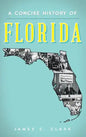 A Concise History of Florida - Hardcover
