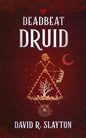 Deadbeat Druid - Hardcover