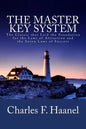 The Master Key System: The Classic that Laid the Foundation for the Laws of Attraction and the Seven Laws of Success - Paperback