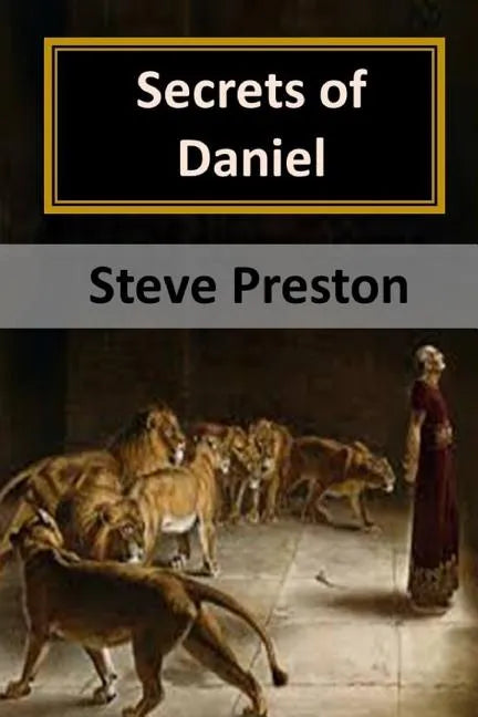 Secrets of Daniel: Holy Book of Mysteries - Paperback
