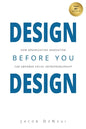 Design Before You Design: How Organization Innovation Can Empower Social Entrepreneurship - Paperback