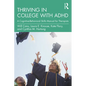 Thriving in College with ADHD: A Cognitive-Behavioral Skills Manual for Therapists - Paperback