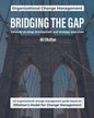 Bridging the Gap: between strategy development and strategy execution (black & white) - Paperback