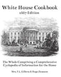 The White House Cookbook: The Whole Comprising a Comprehensive Cyclopedia of Information for the Home - Paperback