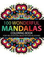 Mandala Coloring Book: 100 plus Flower and Snowflake Mandala Designs and Stress Relieving Patterns for Adult Relaxation, Meditation, and Happ - Paperback