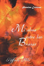Mi Alma Entre Las Brasas - Paperback