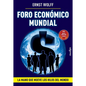 Foro Económico Mundial: La mano que mueve los hilos del mundo - Paperback