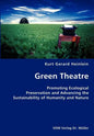 Green Theatre- Promoting Ecological Preservation and Advancing the Sustainability of Humanity and Nature - Paperback
