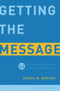 Getting the Message: A Plan for Interpreting and Applying the Bible - Paperback