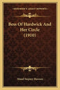 Bess of Hardwick and Her Circle (1910) - Paperback