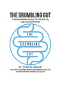 The Grumbling Gut: The Beginners Guide to Crohn's & Colitis Nutrition - Paperback