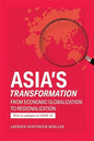 Asia's Transformation: From Economic Globalization to Regionalization - Paperback