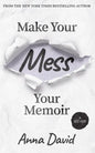 Make Your Mess Your Memoir - Paperback