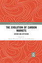 The Evolution of Carbon Markets: Design and Diffusion - Paperback