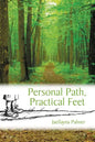 Personal Path, Practical Feet - Paperback