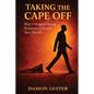 Taking the Cape Off - Paperback