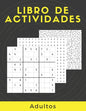 Libro De Actividades Adultos: Rompecabezas Para Adultos Letra Grande Con Soluciones...Sudoku, laberintos, Sopa De Letras, decodifica las palabras y - Paperback