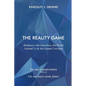The Reality Game: Relations with Ourselves, the World Around Us & the Greater Universe - Paperback