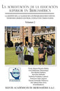 La Acreditacion de La Educacion Superior En Iberoamerica: La Gestion de La Calidad de Los Programas Educativos - Paperback