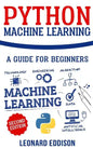 Python Machine Learning: A Guide for Beginners (Second Edition) - Paperback