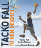 Tacko Fall: To New Heights - Hardcover
