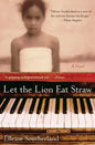 Let the Lion Eat Straw - Paperback