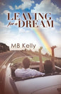 Leaving For A Dream - Paperback