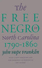 Free Negro in North Carolina, 1790-1860 - Paperback