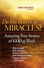 Do You Believe in Miracles? - Paperback