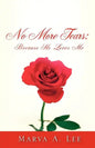 No More Tears: Because HE Loves Me - Paperback