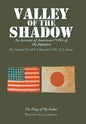 Valley of the Shadow: An Account of American Pows of the Japanese - Hardcover