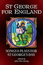 St George for England: Songs and Plays for St George's Day - Paperback