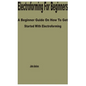 Electroforming for Beginners: A Beginner Guide on How to get Started with Electroforming - Paperback