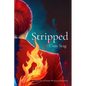 Stripped: A Collection of Poems Written in Recovery - Paperback