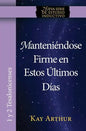 Manteniendose Firme En Estos Ultimos Dias / Standing Firm in These Last Days - Paperback