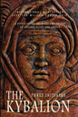 The Kybalion: A Study of the Hermetic Philosophy of Ancient Egypt and Greece - Paperback