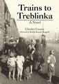 Trains to Treblinka - Hardcover
