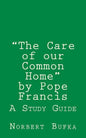 The Care of our Common Home by Pope Francis: A Study Guide - Paperback