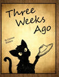 Three Weeks Ago - Hardcover