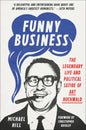 Funny Business: The Legendary Life and Political Satire of Art Buchwald - Hardcover