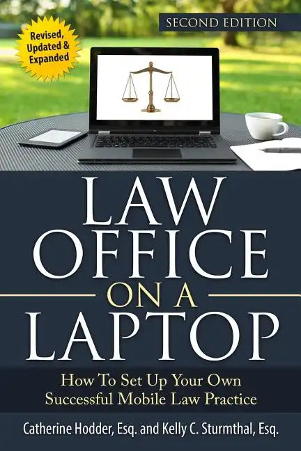 Law Office on a Laptop: How to Set Up Your Successful Mobile Law Practice - Paperback
