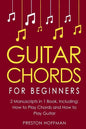 Guitar Chords: For Beginners - Bundle - The Only 2 Books You Need to Learn Chords for Guitar, Guitar Chord Theory and Guitar Chord Progressions Today - Paperback