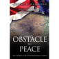 Obstacle to Peace: The US Role in the Israeli-Palestinian Conflict - Paperback