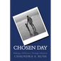 Chosen Day: Making a Difference Through Adoption - Paperback