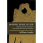 Making Sense of Sex: Attitudes towards Sexuality in Early Jewish and Christian Literature - Paperback