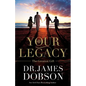 Your Legacy: The Greatest Gift - Paperback