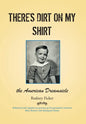 There's Dirt on My Shirt: The American Dreamsicle - Hardcover