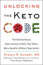 Unlocking the Keto Code: The Revolutionary New Science of Keto That Offers More Benefits Without Deprivation - Hardcover