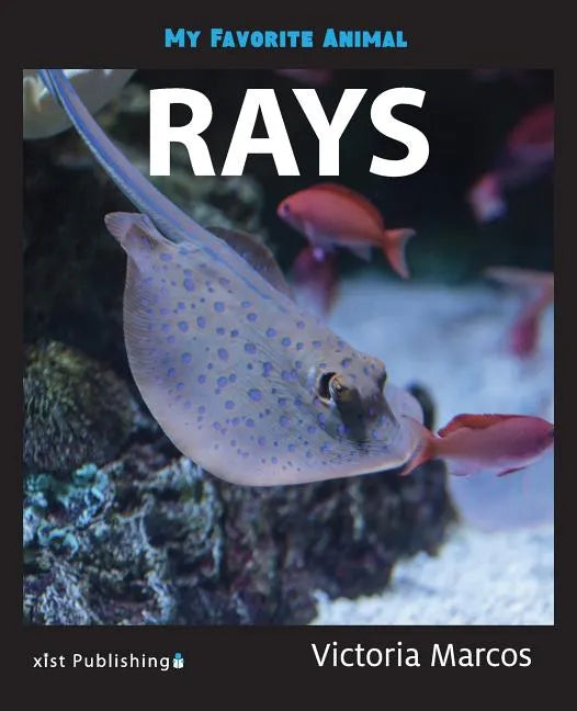 My Favorite Animal: Rays - Paperback