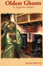 Oldest Ghosts: St. Augustine Haunts - Paperback